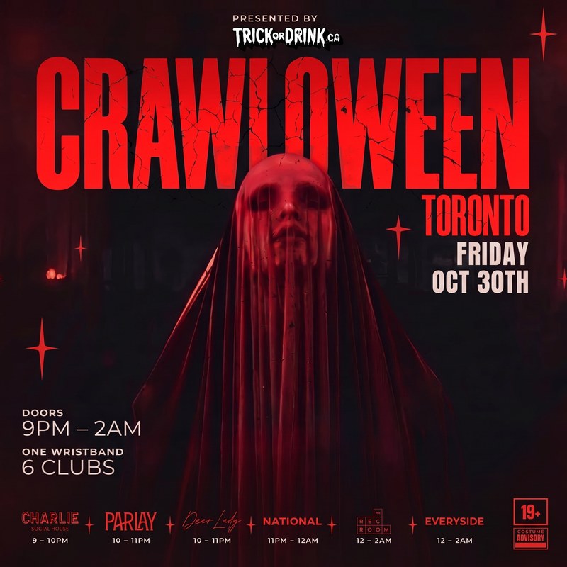 Crawloween Toronto, Friday October 30: Charlie Social House, Parlay, National at The Well, The Rec Room and Everyside, 5 clubs, one wristband