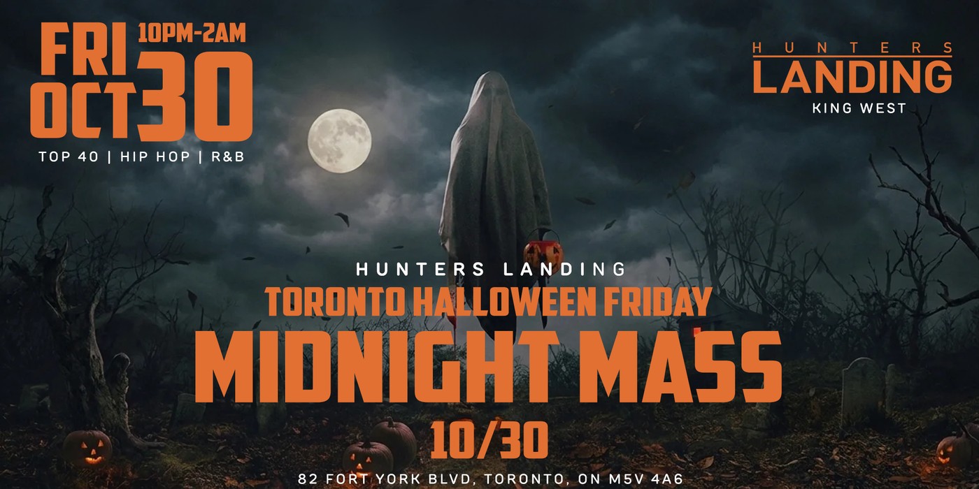 Midnight Mass, Toronto Halloween Friday party at Hunters Landing, Friday October 30, 10 PM to 2 AM