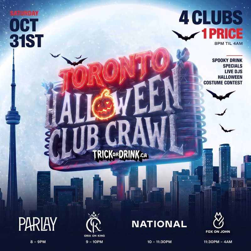 Toronto Halloween Party, Saturday October 31, 4 clubs 1 price, 8 PM til 4 AM, Parlay, Oria on King, National and Fox on John
